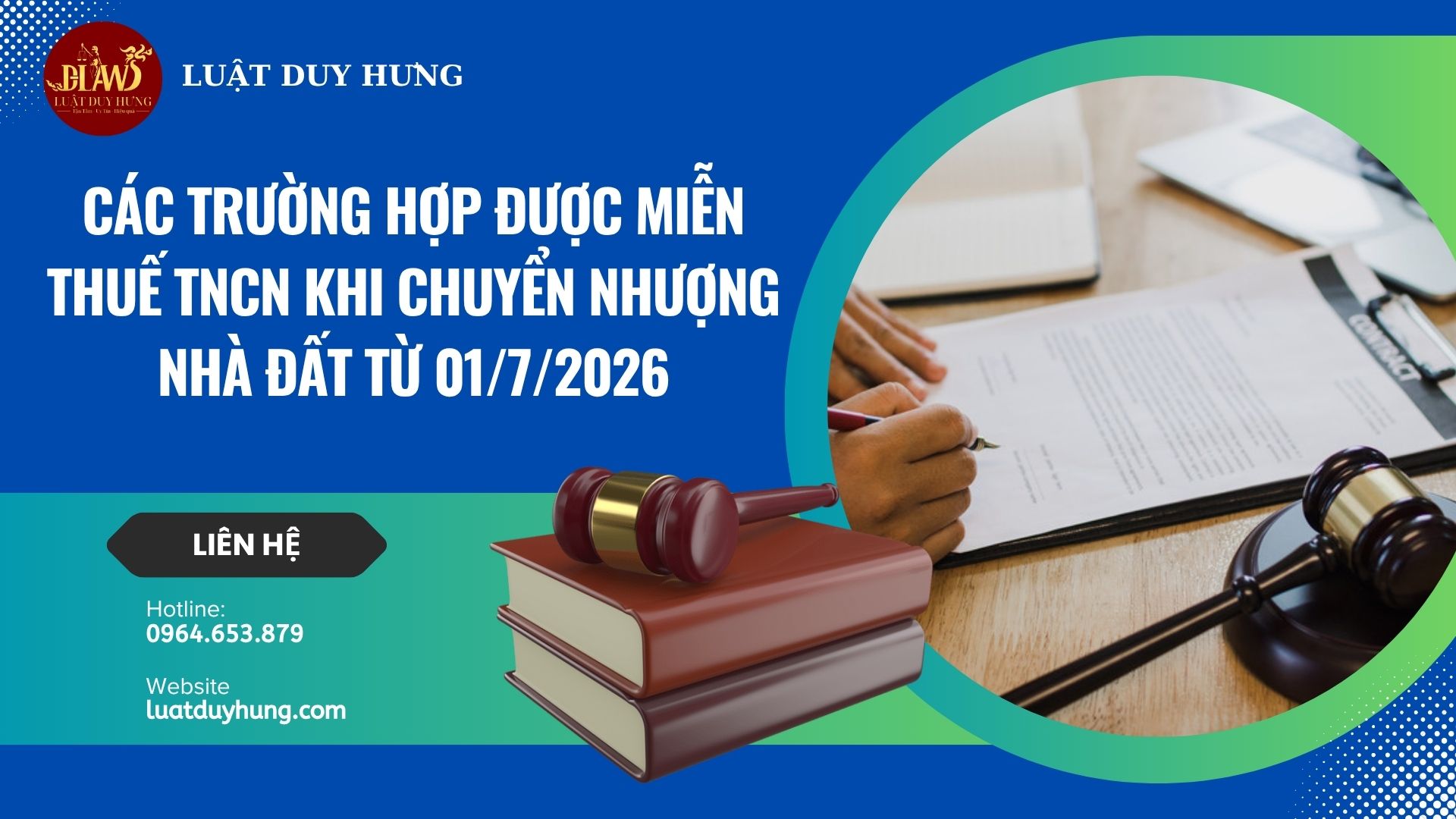 CÁC TRƯỜNG HỢP ĐƯỢC MIỄN THUẾ TNCN KHI CHUYỂN NHƯỢNG NHÀ ĐẤT TỪ 01/7/2026