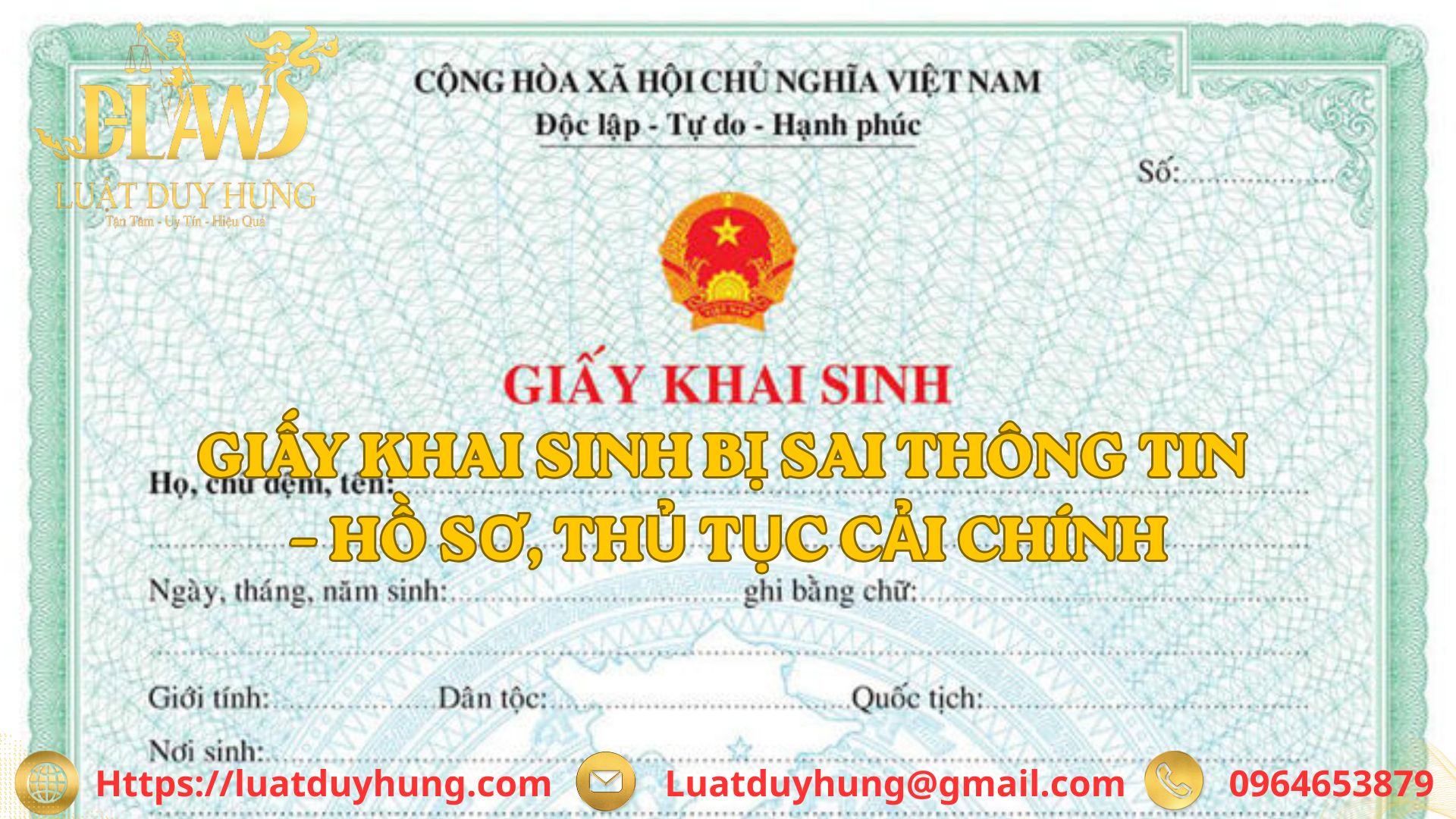 GIẤY KHAI SINH BỊ SAI THÔNG TIN – HỒ SƠ, THỦ TỤC CẢI CHÍNH