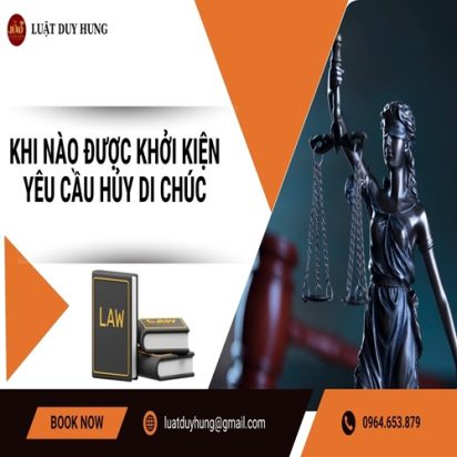 Khi nào được khởi kiện yêu cầu hủy di chúc