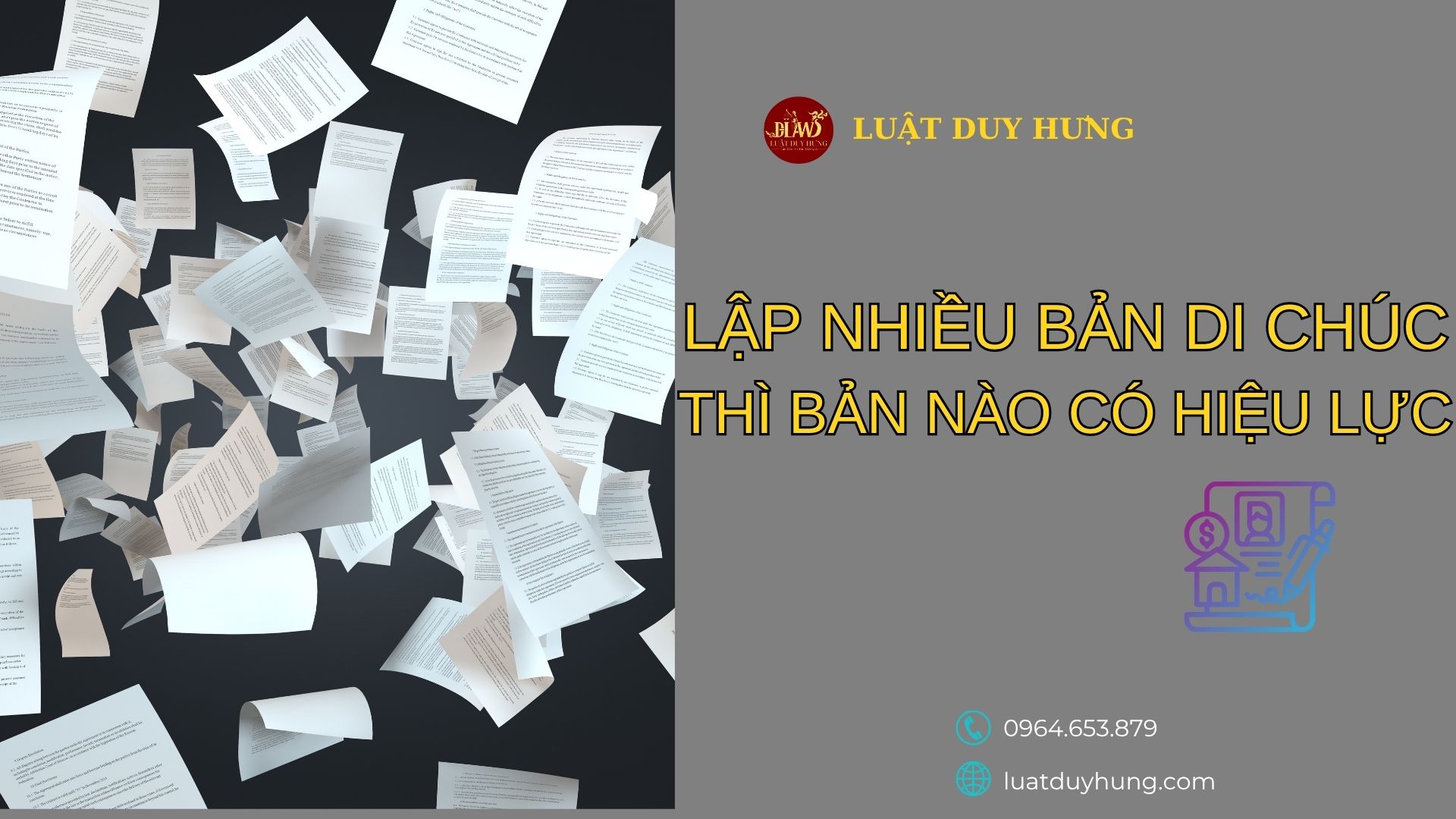 Lập nhiều bản di chúc thì bản nào có hiệu lực