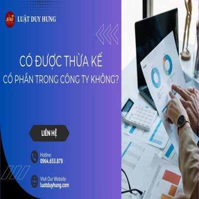 có được thừa kế cổ phần trong công ty không
